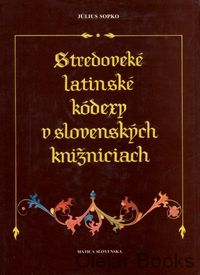 Stredoveké latinské kódexy v slovenských knižniciach