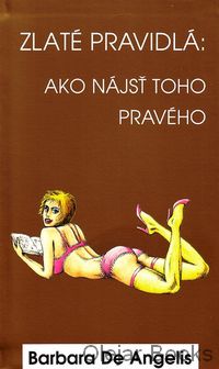 Zlaté pravidlá: Ako nájsť toho pravého