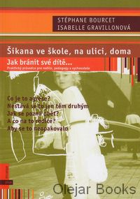 Šikana ve škole, na ulici, doma