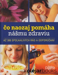 Čo naozaj pomáha nášmu zdraviu