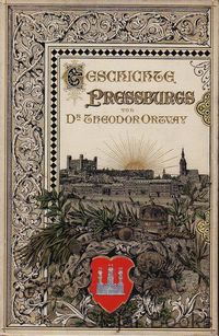 Geschichte der Stadt Pressburg 1 - 3