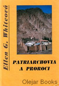 Dráma vekov 1: Patriarchovia a proroci