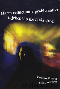 Harm reduction v problematike injekčného užívania drog