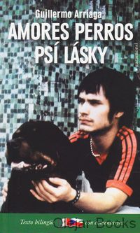 Amores Perros / Psí lásky