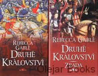 Druhé království; Druhé království - Zrada