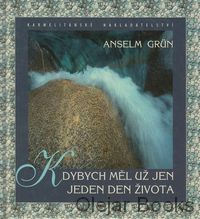 Kdybych měl už jen jeden den života