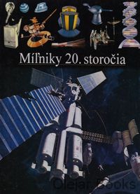 Míľniky 20. storočia
