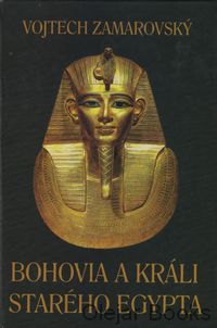 Bohovia a králi starého Egypta