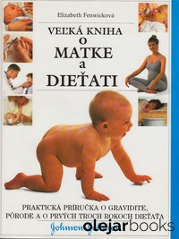 Veľká kniha o matke a dieťati 