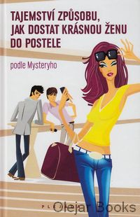 Tajemství způsobu, jak dostat krásnou ženu do postele
