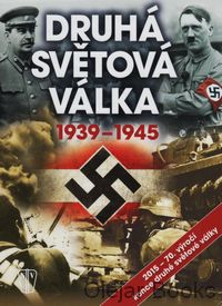 Druhá světová válka 1939 - 1945