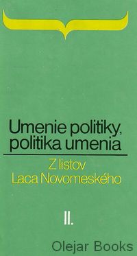 Umenie politiky, politika umenia II.