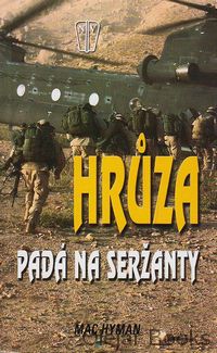 Hrůza padá na seržanty