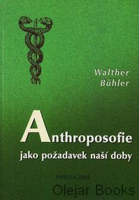 Anthroposofie jako požadavek naší doby
