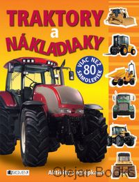Traktory a nákladiaky