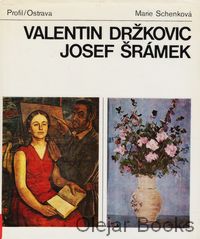 Valentin Držkovic, Josef Šrámek