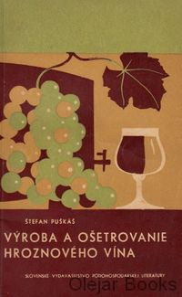 Výroba a ošetrovanie hroznového vína