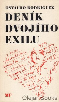 Deník dvojího exilu; Diaro de doble exilo