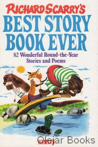 Richard Scarry's Best Story Book Ever