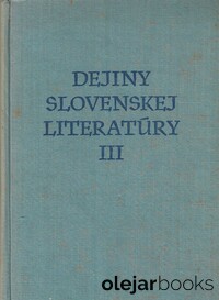 Dejiny slovenskej literatúry III.