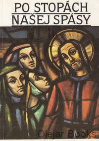 Po stopách našej spásy II.