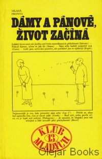 Dámy a pánové, život začíná
