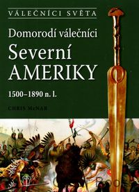 Domorodí válečníci Severní Ameriky