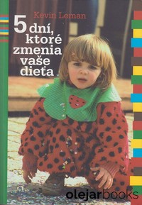 5 dní, ktoré zmenia vaše dieťa 