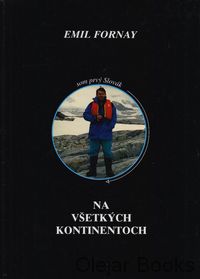 Som prvý Slovák na všetkých kontinentoch