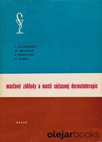 Masťové základy a masti súčasnej dermatoterapie