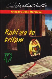 Robí sa to trikom