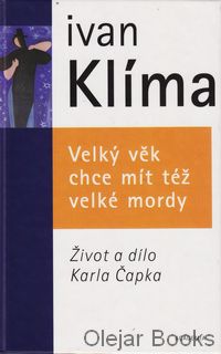 Velký věk chce mít též velké mordy