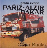 Peklo zvané Paříž-Alžír Dakar