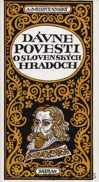 Dávne povesti o slovenských hradoch