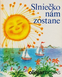 Slniečko nám zostane