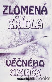 Zlomená křídla věčného cizince