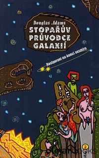 Stopařův průvodce galaxií 2: Restaurant na konci vesmíru