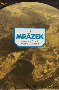 Kde začíná budoucnost