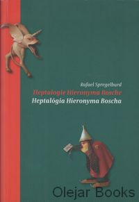 Heptalogie Hieronyma Bosche / Heptalógia Hieronyma Boscha