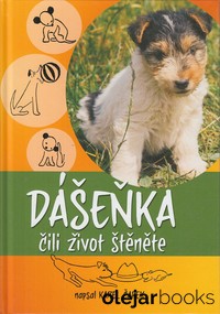 Dášeňka čili život štěněte
