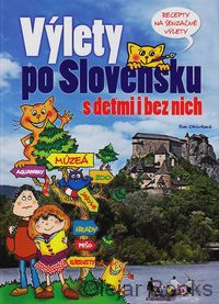Výlety po Slovensku