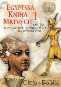 Egyptská kniha mrtvých I