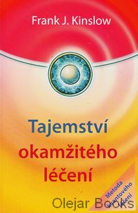 Tajemství okamžitého léčení