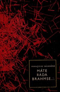 Máte ráda Brahmse...