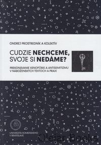 Cudzie nechceme, svoje si nedáme?