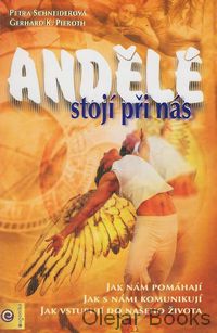 Andělé stojí při nás