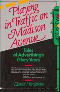 Playing in Traffic on Madison Avenue