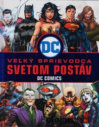 Veľký sprievodca svetom postáv DC Comics