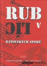 Rub a líc baťovských sporů
