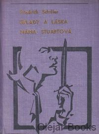 Úklady a láska; Mária Stuartová